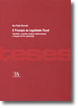 O Princípio da Legalidade Fiscal - Tipicidade, conceitos jurídicos indeterminados e margem de livre apreciação, livro de Ana Paula Dourado