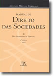 Manual de Direito das Sociedades - Volume II - Das Sociedades em Especial (Edição Cartonada), livro de António Menezes Cordeiro