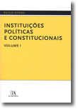 Instituições Políticas e Constitucionais - Volume I, livro de Paulo Otero