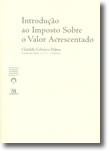 Introdução ao Imposto Sobre o Valor Acrescentado  N.º 1 da Colecção, livro de Clotilde Celorico Palma