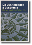 Da Lusitanidade à Lusofonia, livro de Fernando Cristóvão