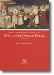 Por um Estado Fiscal Suportável - Estudos de Direito Fiscal, Volume II, livro de José Casalta Nabais