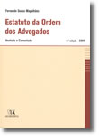 Estatuto da Ordem dos Advogados - Anotado e Comentado, livro de Fernando Sousa Magalhães