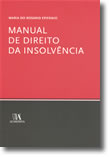 Manual de Direito da Insolvência, livro de Maria do Rosário Epifânio