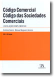 Código Comercial - Código das Sociedades Comerciais - Legislação Complementar, livro de Manuel Couceiro Nogueira Serens, António Caeiro