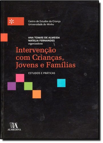 Intervenção com Crianças, Jovens e Famílias, livro de Ana Tomás de Almeida, Natália Fermandes