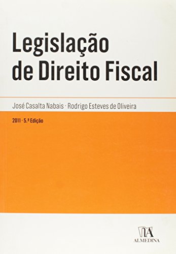 Legislação de Direito Fiscal, livro de José Casalta Nabais, Rodrigo Esteves de Oliveira