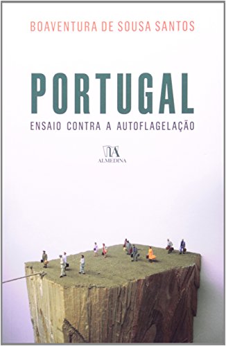 Portugal - Ensaio Contra a Autoflagelação, livro de Boaventura de Sousa Santos