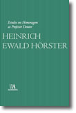 Estudos em Homenagem ao Professor Doutor Heinrich Ewald Hörster, livro de Vários