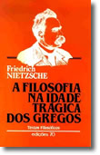 A Filosofia na Idade Trágica dos Gregos, livro de Friedrich Nietzsche