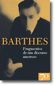 Fragmentos de Um Discurso Amoroso, livro de Roland Barthes