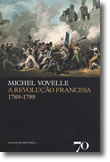 A Revolução Francesa 1789-1799, livro de Michel Vovelle