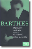 O Prazer do Texto precedido de Variações sobre a escrita, livro de Roland Barthes