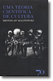 Uma Teoria Científica da Cultura, livro de Bronislaw Malinowski