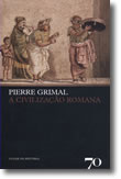 A Civilização Romana, livro de Pierre Grimal