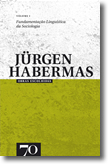 Obras Escolhidas de Jürgen Habermas Vol. I - Fundamentação Linguística da Sociologia, livro de Jürgen Habermas