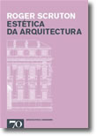 Estética da Arquitectura, livro de Roger Scruton
