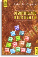 Desmitificando Heidegger, livro de John D. Caputo