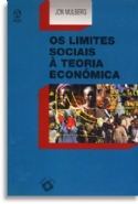 Limites Sociais A Teoria Economica, Os, livro de Jon Mulberg