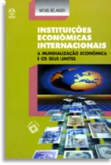 Instituiçoes Economicas Internacionais, livro de Michel Bélanger