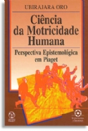 Ciencia Da Motricidade Humana, livro de Ubirajara Oro