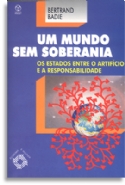 Mundo Sem Soberania, Um, livro de Bertrand Badie
