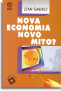 Nova Economia Novo Mito?, livro de Jean Gadrey