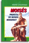 Moises Profeta Do Mundo Moderno?, livro de Andre Chouraqui