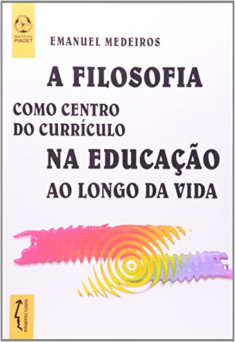 Filosofia Na Educaçao, A, livro de Emanuel Oliveira Medeiros