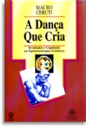 Dança Que Cria, A, livro de Mauro Ceruti