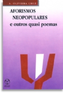Aforismos Neopopulares, livro de Antonio Oliveira Cruz