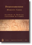Doutoramentos Honoris Causa - Faculdade de Medicina Universidade de Coimbra, livro de Vários