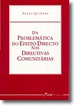 Da Problemática do Efeito Directo nas Directivas Comunitárias, livro de Paula Quintas