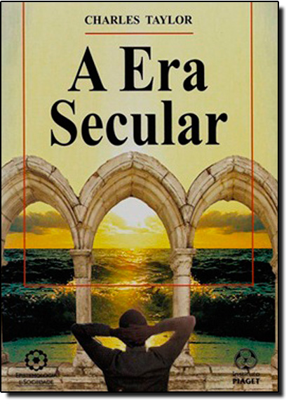 Era Secular, A, livro de Charles Taylor