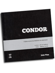 Condor - O plano secreto das ditaduras sul-americanas, livro de João Pina